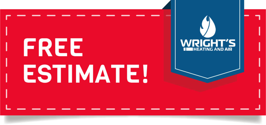 Free Estimate - Wright's Heating and Air